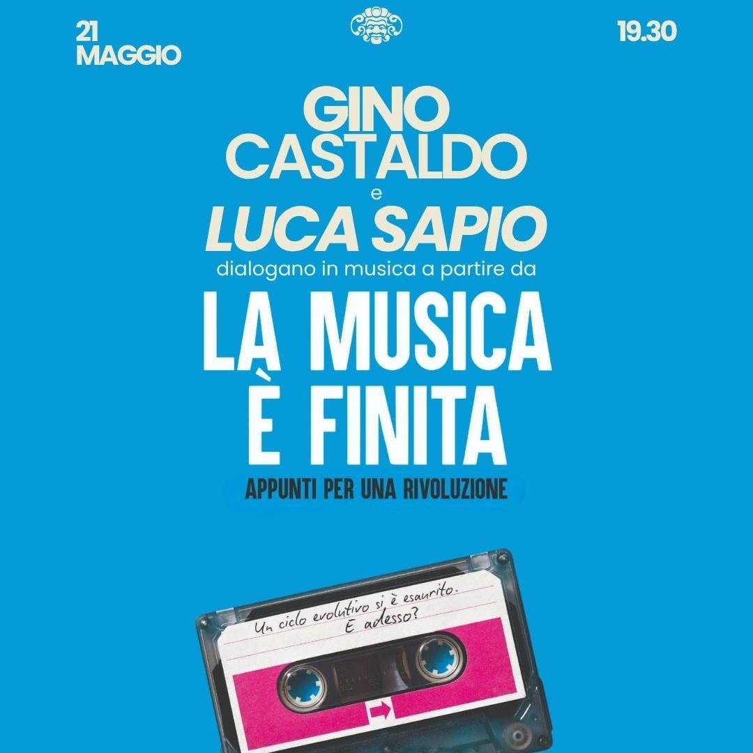 Gino Castaldo e Luca Sapio - La musica è Finita  image