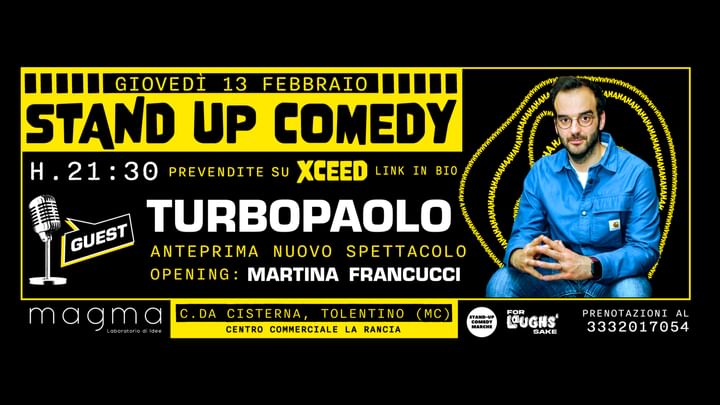 Cover for event: GIOVEDÌ 13 FEBBRAIO-TURBOPAOLO presenta l'ANTEPRIMA DEL SUO SPETTACOLO-STAND UP COMEDY al MAGMA 