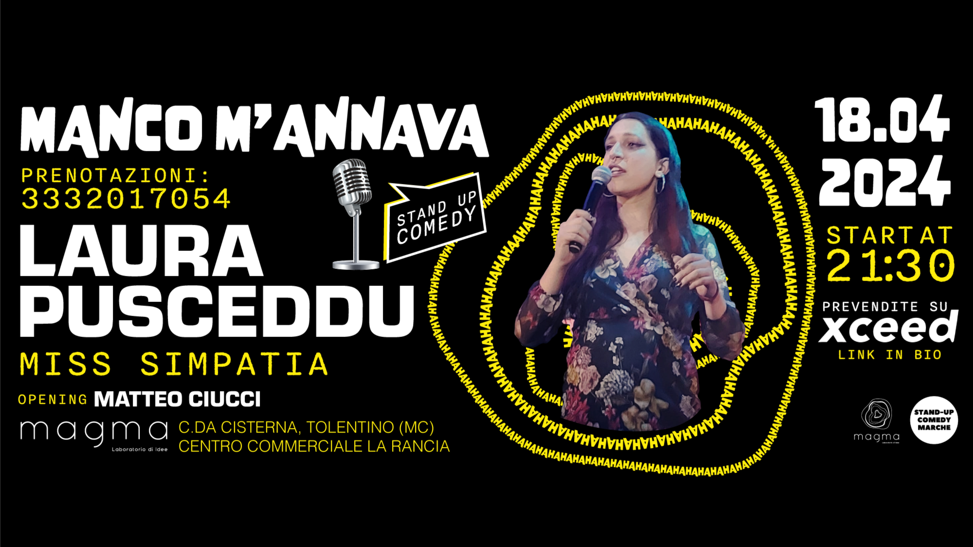 ? GIOVEDÌ 18 APRILE MANCO M'ANNAVA - LAURA PUSCEDDU - MISS SIMPATIA - STAND UP COMEDY AL MAGMA ?