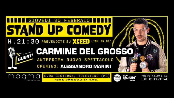 Cover for event: GIOVEDÌ 20 FEBBRAIO - CARMINE DEL GROSSO presenta LEGGERMENTE FRIZZANTE - STAND UP COMEDY al MAGMA 