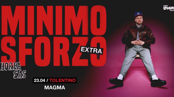 Cover for event: GIOVEDÌ 23 APRILE - HOREASAS presenta MINIMO SFORZO EXTRA- STAND UP COMEDY al MAGMA 