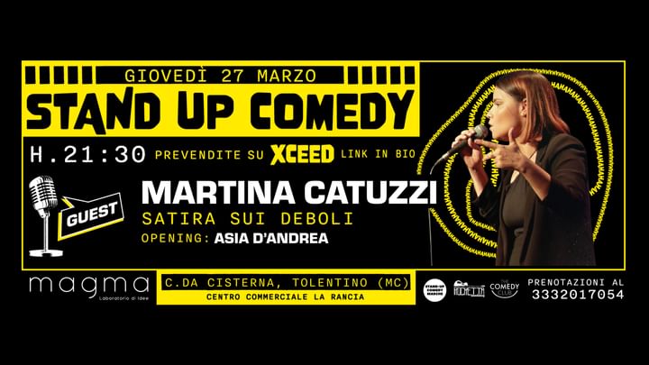 Cover for event: GIOVEDÌ 27 MARZO  - MARTINA CATUZZI presenta SATIRA SUI DEBOLI - STAND UP COMEDY al MAGMA