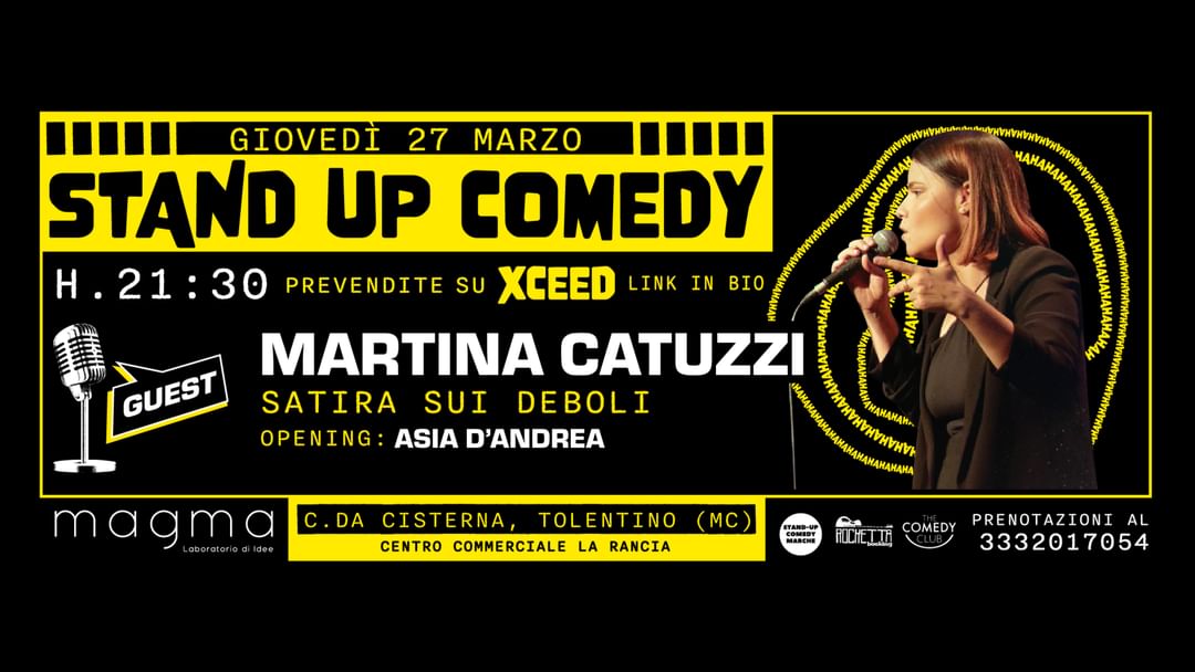GIOVEDÌ 27 MARZO  - MARTINA CATUZZI presenta SATIRA SUI DEBOLI - STAND UP COMEDY al MAGMA-Eventplakat