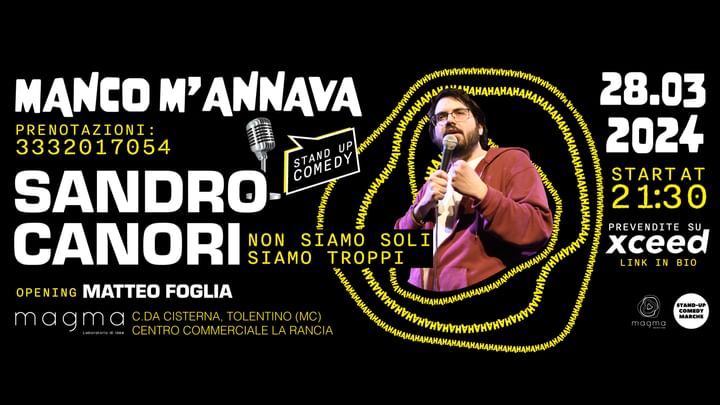 Cover for event: ? GIOVEDÌ 28MARZO-SANDRO CANORI - presenta-NON SIAMO SOLI, SIAMO TROPPI-STAND UP COMEDY AL MAGMA ?