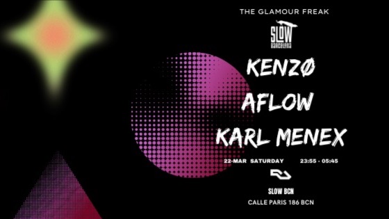 Glamour Freaks: Karl Menex + Kenzø + Flow