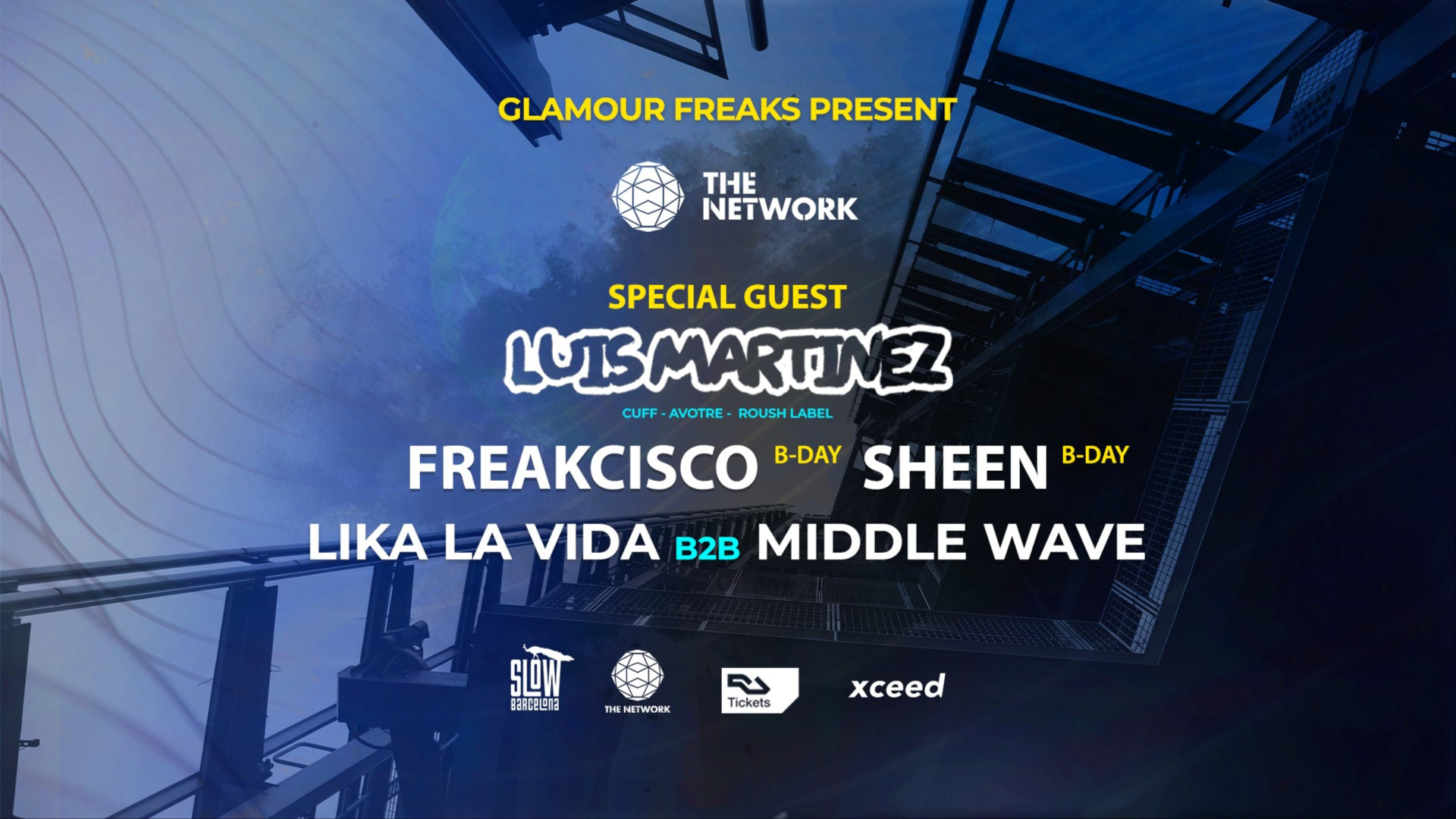 Glamour Freaks pres: The Network: Luis Martinez + Freakcisco + Sheen + Lika La Vida b2b Middle Wave image