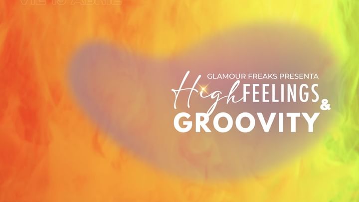 Cover for event: Glamour Freaks presenta High Feelings x Groovity: Julieta Wins + Sant.ino + Daphna + Jane'n'Music