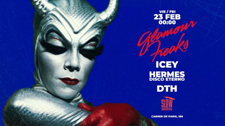 Cover for event: Glamour Freaks presenta: Icey + Hermes Disco Eterno + DTH