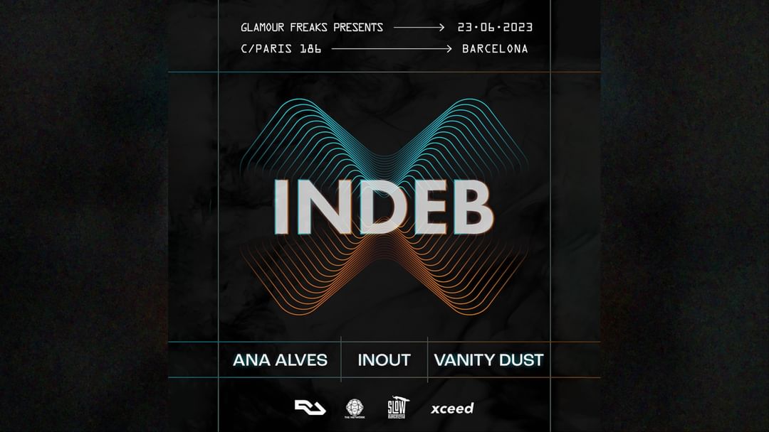 Capa do evento Glamour Freaks presents INDEB: Ana Alves + Inout + Vanity Dust
