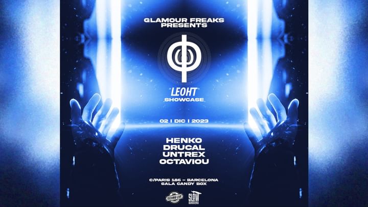 Cover for event: Glamour Freaks presents LEOHT Showcase: Henko + Drucal + Untrex + Octaviou