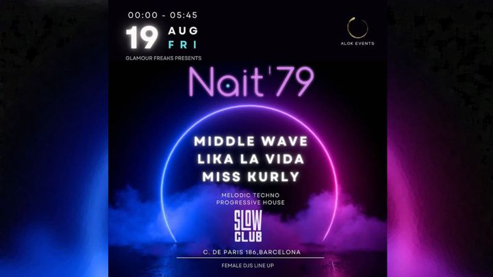 Cover for event: Glamour Freaks presents Nait '79: Middle Wave + Lika La Vida + Miss Kurly