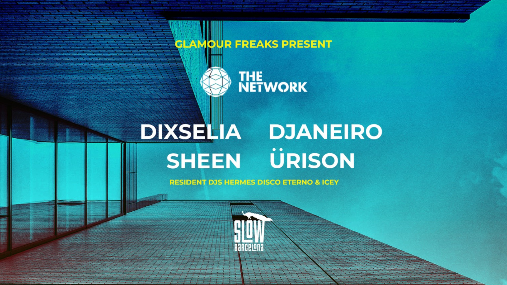 Glamour Freaks presents The Network Area: Dixselia + DJaneiro + Ürison + Sheen image