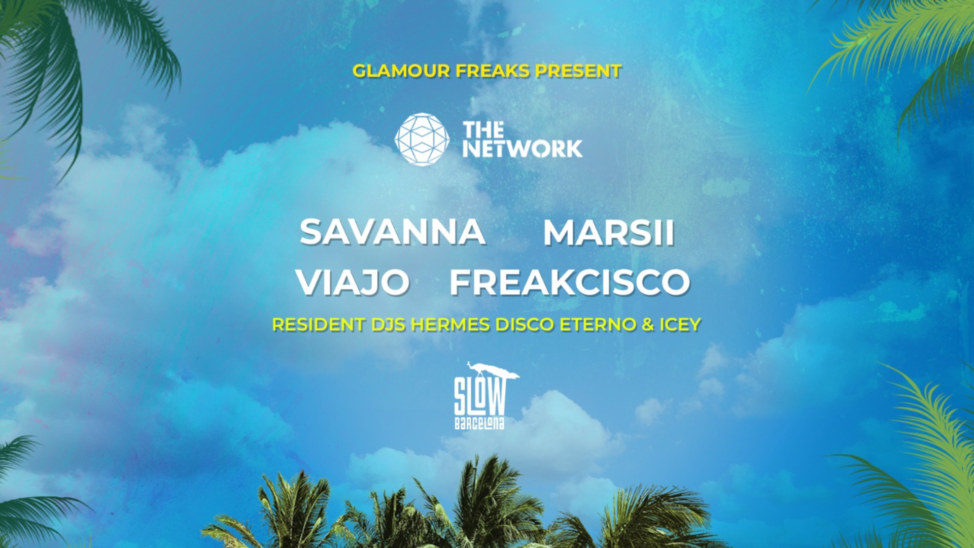Glamour Freaks presents The Network Area: Savanna + Marsii + Viajo + Freakcisco image