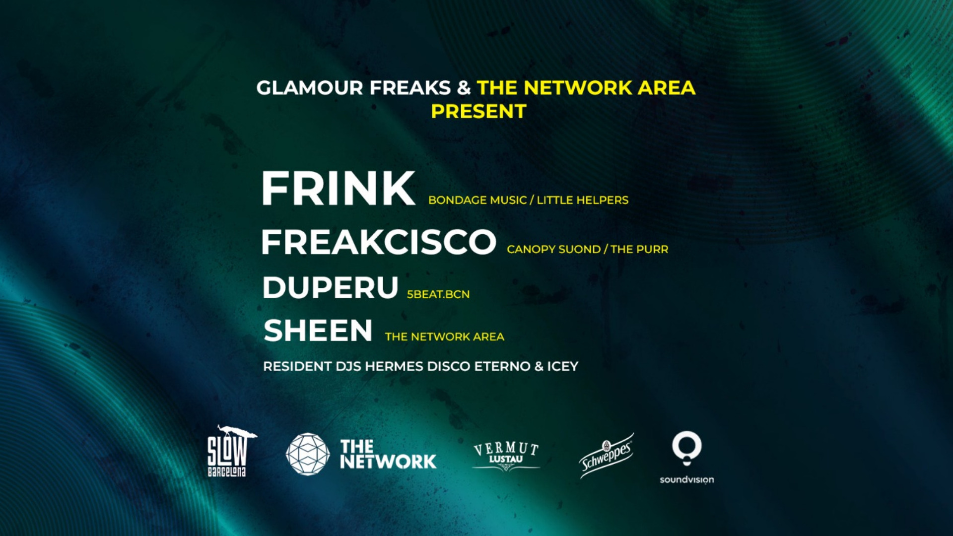 Glamour Freaks presents The Network: Frink + Freakcisco + Duperu + Sheen image