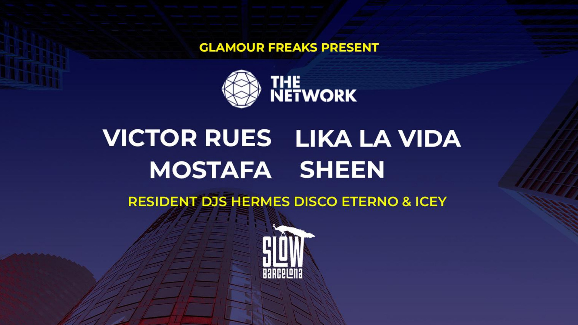 Glamour Freaks presents The Network: Victor Rues + Lika La Vida + Mostafa + Sheen