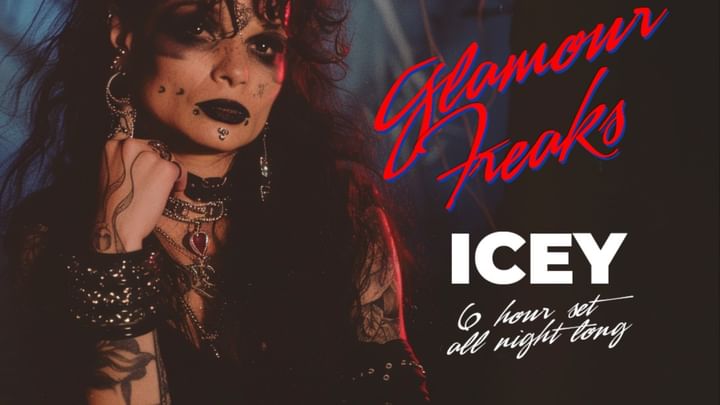 Cover for event: Glamour Freaks with ICEY (all night long)