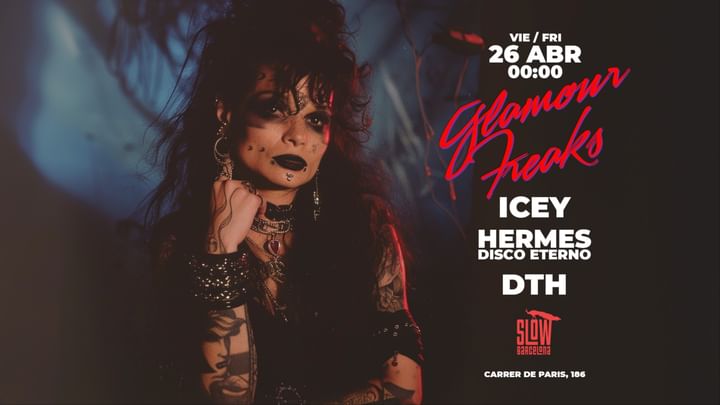 Cover for event: Glamour Freaks with ICEY + Hermes Disco Eterno + DTH