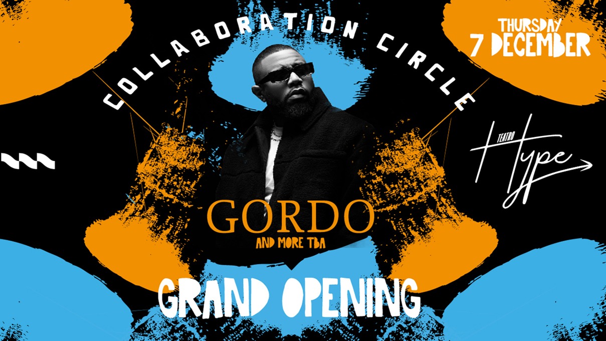 GORDO - GRAND OPENING TEATRO HYPE