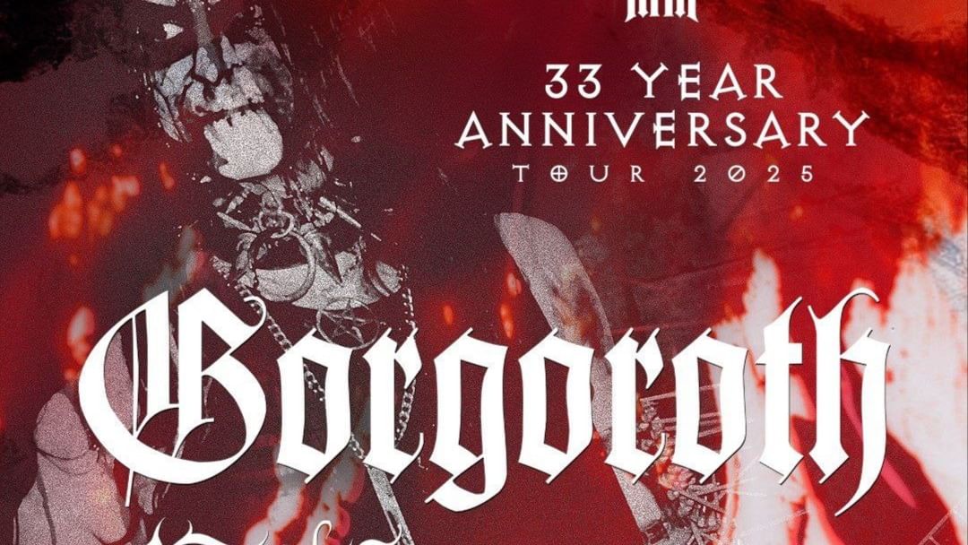 GORGOROTH + Tba | 33 Year Anniversary Tour-Eventplakat