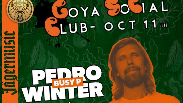 Cover for event: Goya Social Club pres. Pedro "Busy P" Winter