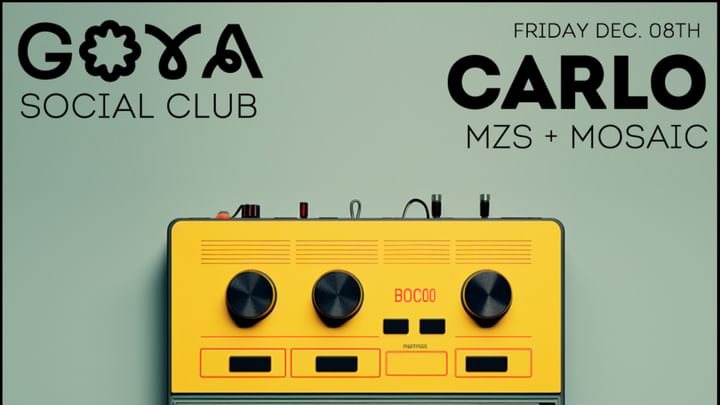 Cover for event: GOYA Social Club w/ Carlo