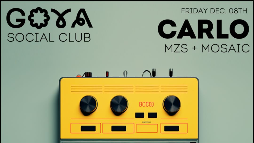 Cartell de l'esdeveniment GOYA Social Club w/ Carlo