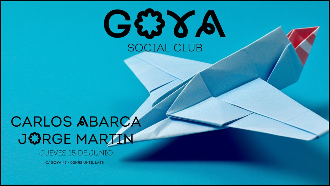 Capa do evento GOYA w/ Carlos Abarca & Jorge Martin
