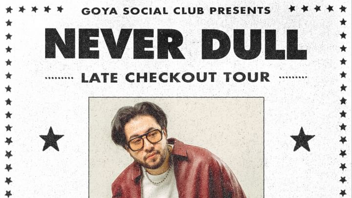 Cover for event: GOYA with Never Dull