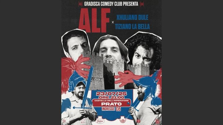 Cover for event: Gradisca Comedy Club - Stand-up al Castello - TIZIANO LA BELLA, XHULIANO DULE, ALF COMEDY