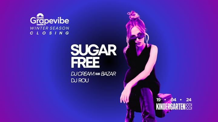 Cover for event: Grapevibe Season Closing with Sugar Free
