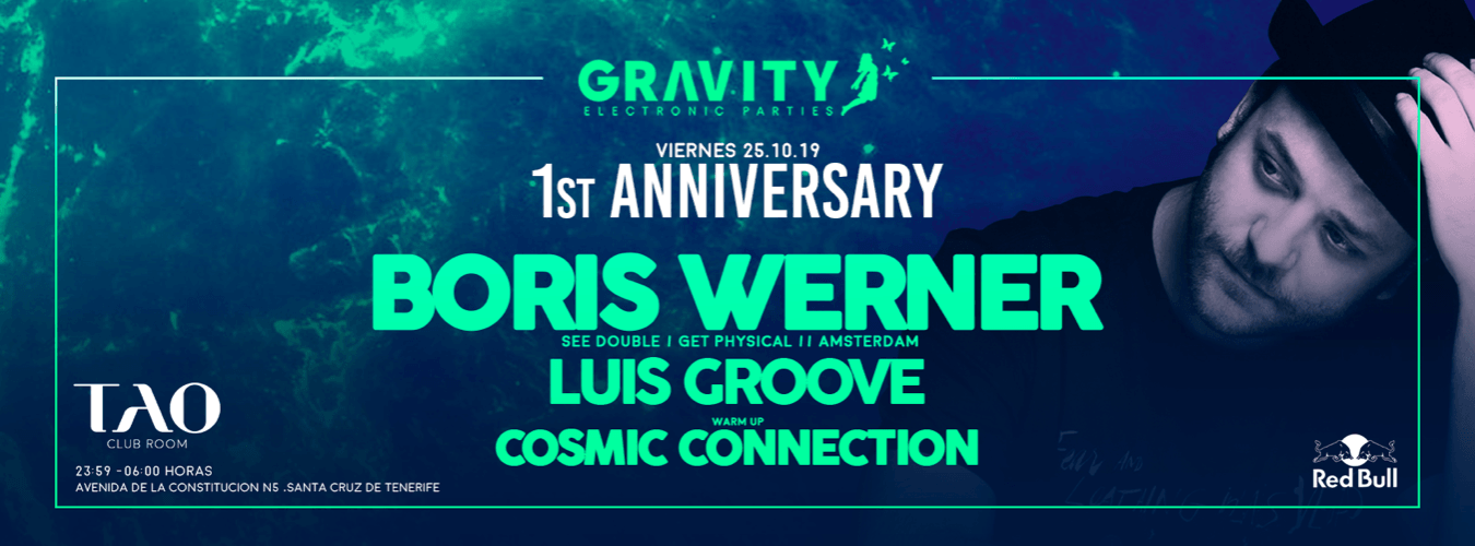 GRAVITY '1st Anniversary' w/ BORIS WERNER + Luis Groove + Luislo + P-Split image