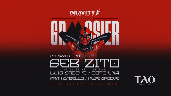 Cover for event: Gravity presenta 'GROSSIER' w/ Luis Groove BDAY BASH