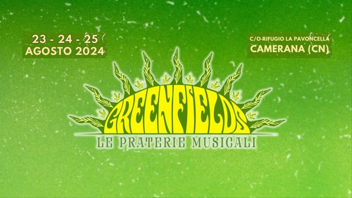 Cover for event: GREENFIELDS - Le Praterie Musicali - ABBONAMENTO 3 Giorni 23 - 24 - 25 Agosto '24