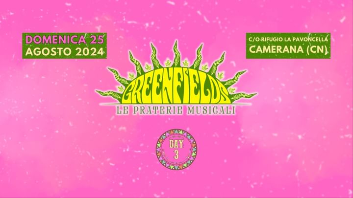 Cover for event: GREENFIELDS - Le Praterie Musicali - Day 3 - Domenica 25 Agosto '24