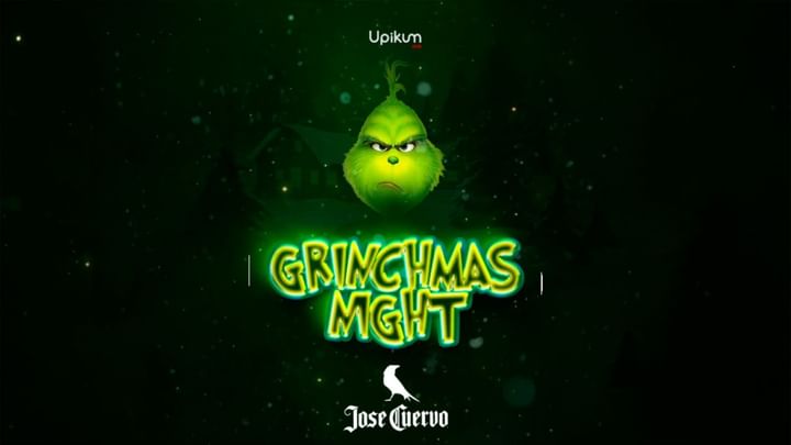 Cover for event: GRINCHMAS NIGHT BY JOSE CUERVO