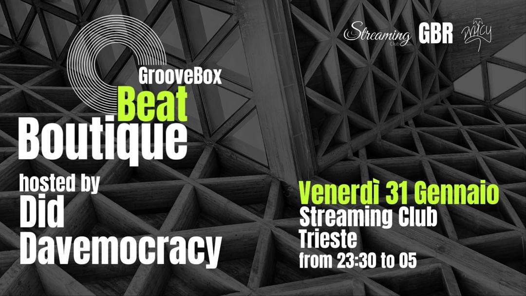Couverture de l'événement GROOVEBOX - BEAT BOUTIQUE w/DID - DAVEMOCRACY