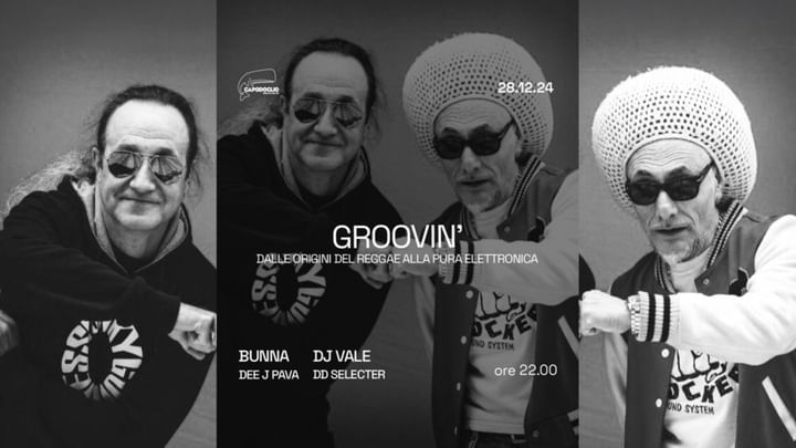 Cover for event:  GROOVIN’ w/ Bunna, Dj Vale, Dee J Pava, DD Selecter