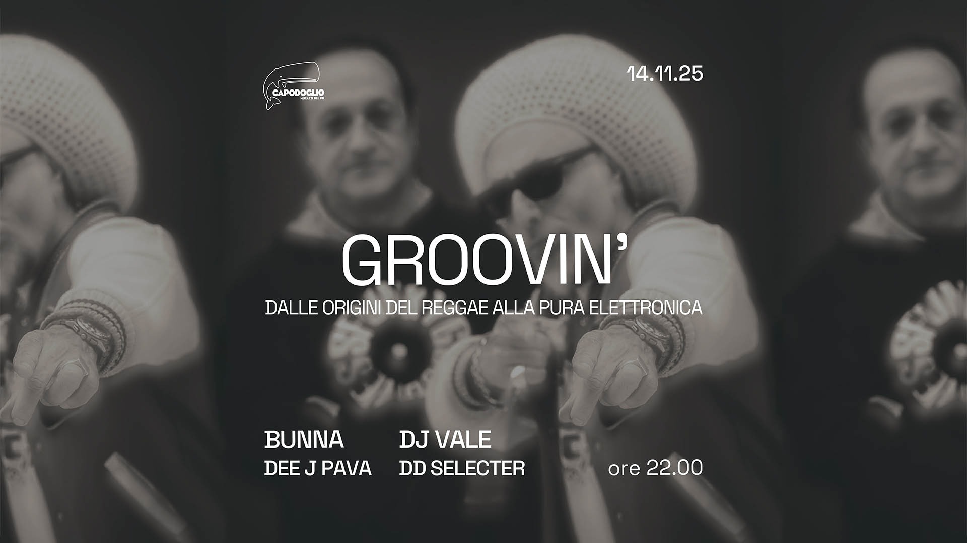  GROOVIN’ w/ Bunna, Dj Vale, Dee J Pava, DD Selecter