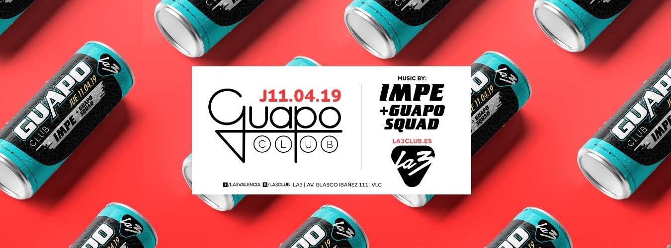 GUAPO CLUB: IMPE + Guapo Squad