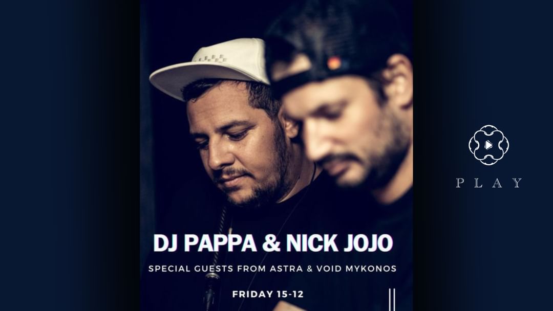 Couverture de l'événement GUEST DJ'S FROM MYKONOS - DJ PAPPA & NICK JOJO