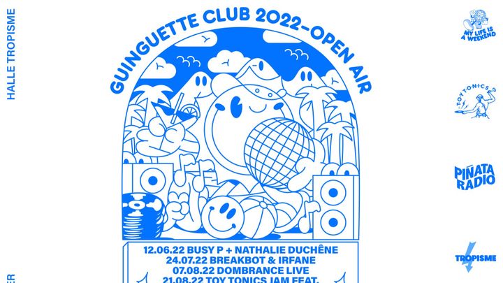 Cover for event: Guinguette Club • Breakbot & Irfane • Montpellier, Halle Tropisme