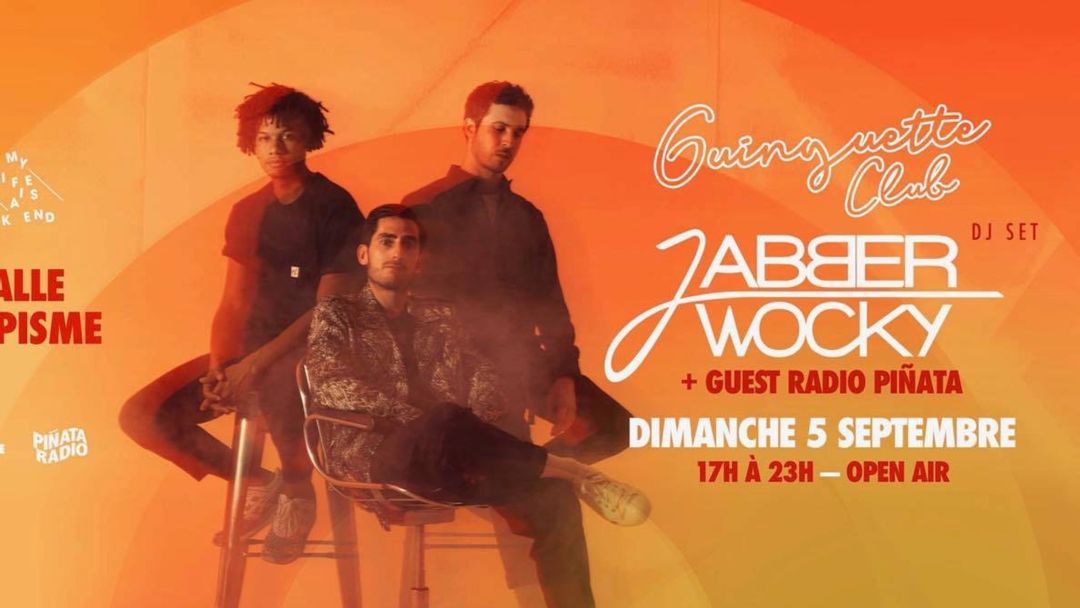 Cartel del evento JABBERWOCKY remplace BELLAIRE / Guinguette Club x Radio Piñata (Open Air) 