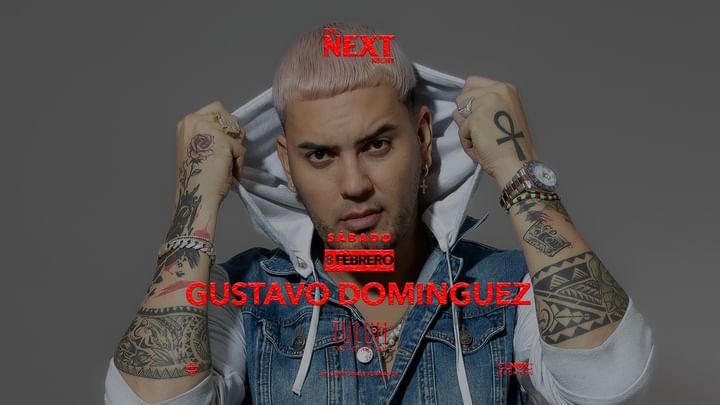 Cover for event: GUSTAVO DOMINGUEZ w/NEXT