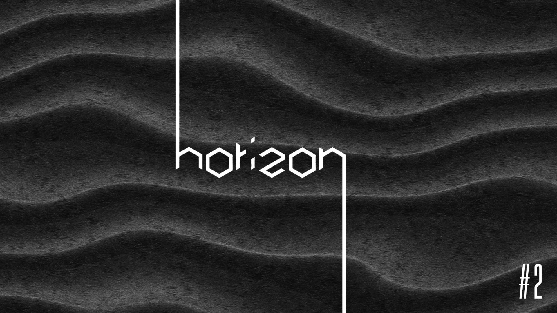 • H O R I Z O N # 2 •