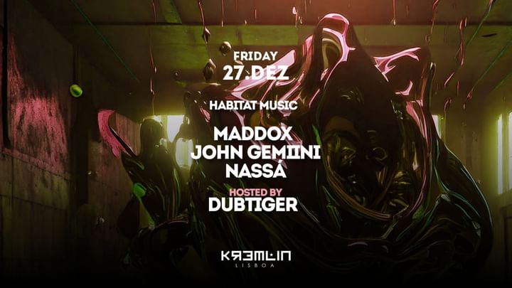 Cover for event: Habitat Music: Maddox, John Gemiini, Nassa - Hosted by Dub Tiger