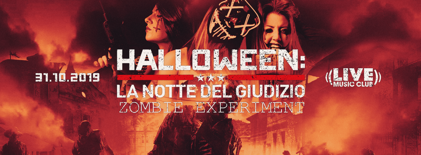 HALLOWEEN 2019 • LA NOTTE DEL GIUDIZIO • ZOMBIE EXPERIMENT