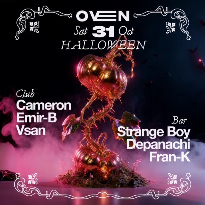 Cartel de HALLOWEEN Cameron + V San + Amir-b / Bar: Strange Boy + Depanachi + Fran-K en Oven Club