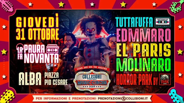 Cover for event: "Halloween Circus" La Paura Fa 90  | w/ Roberto Molinaro, EDMMARO, TuttaFuffa | @Collisioni Circus 