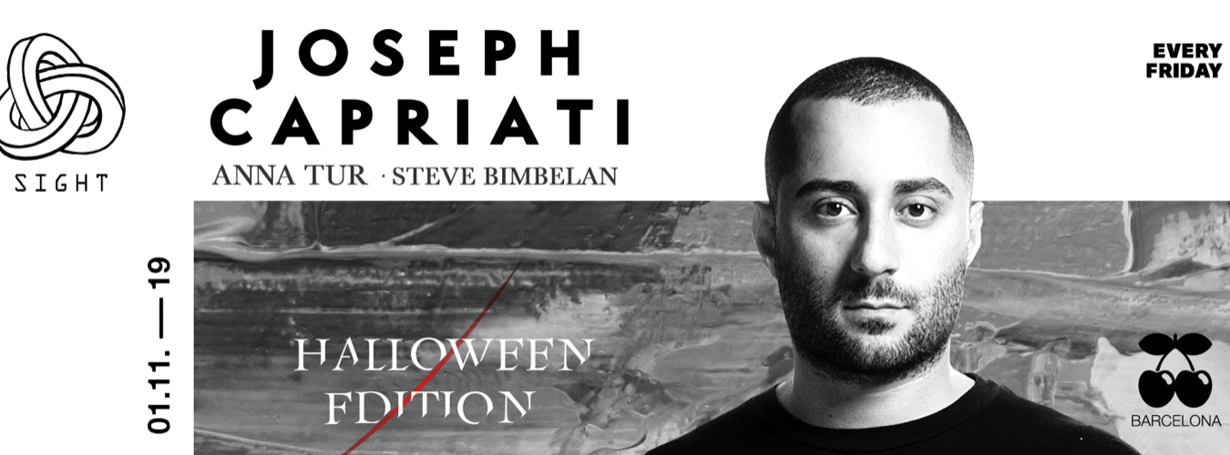 Halloween Edition | SIGHT pres. Joseph Capriati, Anna Tur and Steve Bimbelan