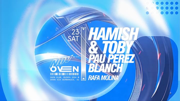 Cover for event: Hamish & Toby  + Pau Pérez + Blanch  / Bar: Rafa Molina